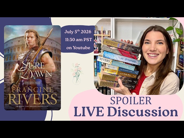 As Sure as the Dawn by Francine Rivers LIVE DISCUSSION