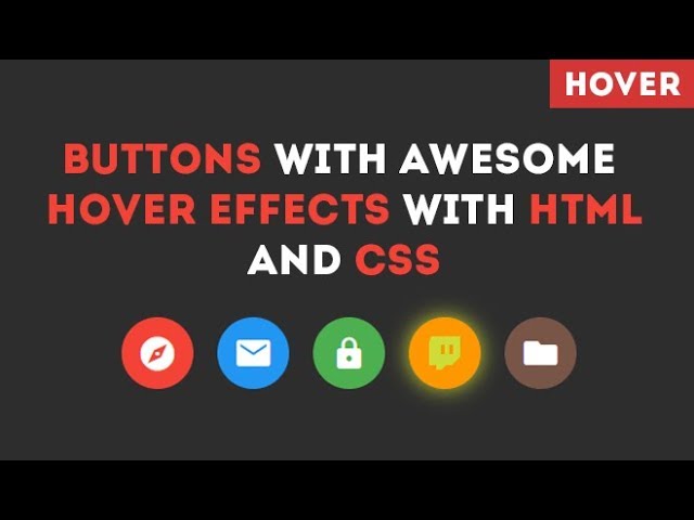 Buttons With Awesome Hover Effects Using HTML And CSS