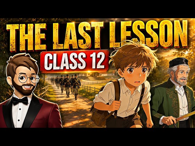 The Last Lesson Class 12 | Animated | Full Explained in Hindi | The Last Lesson One Shot