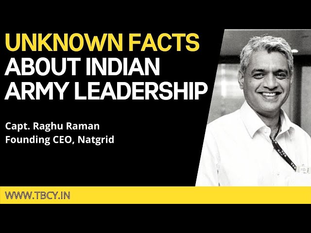 Captain Raghu Raman: Leadership in the INDIAN ARMY  & the Private Sector | TBCY