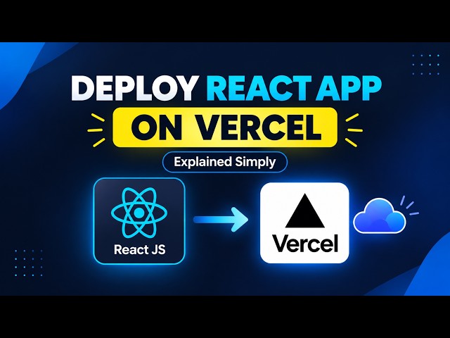 Deploy React App to Vercel in 5 Minutes | React Deployment Explained Simply