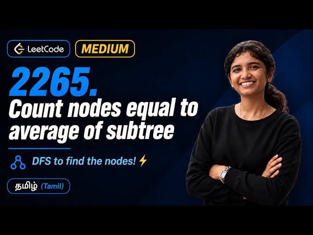 LeetCode 2265 -Count Nodes Equal to Average of Subtree | Daily Challenge | DFS | Tamil Best Solution