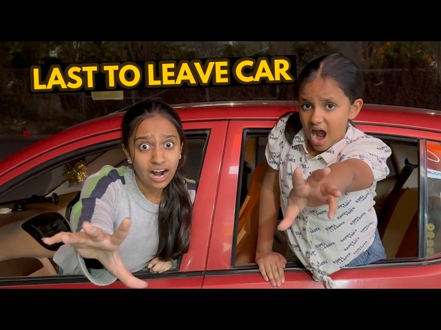 LAST TO LEAVE THE CAR CHALLENGE !