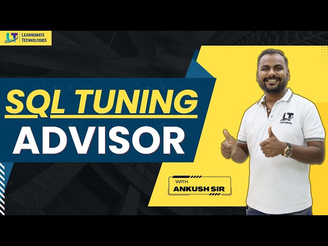 SQL Tuning Advisor Explained by Ankush Sir