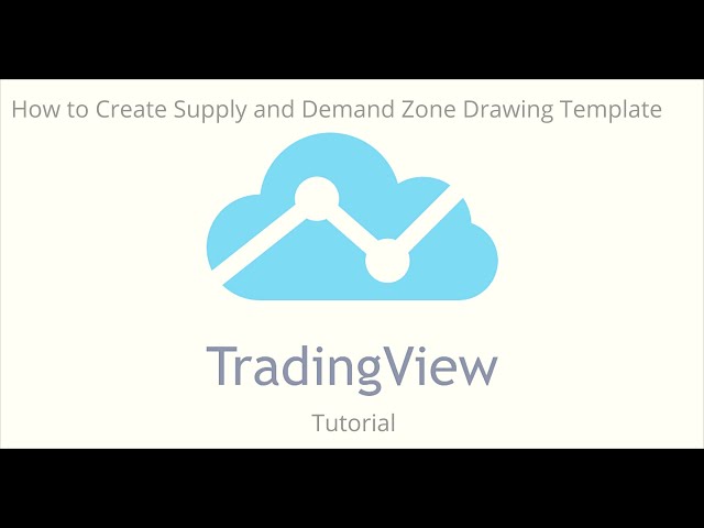 How to Create Supply and Demand Zone Template in TradingView