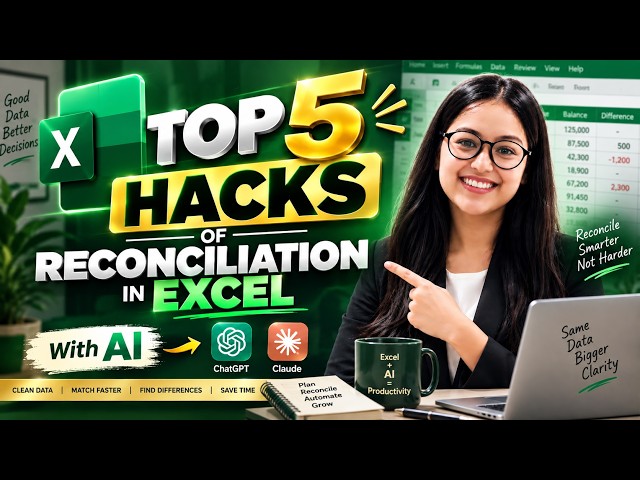 Top 5 Reconciliation Hacks in Excel | AI + Manual
