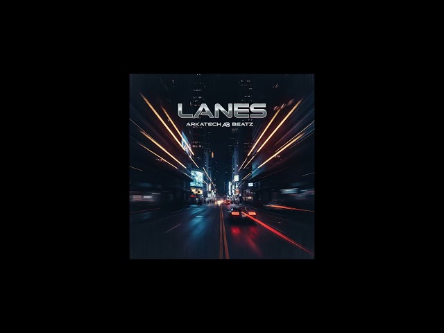 Lanes – Premium Limited Beat License | Arkatech Beatz