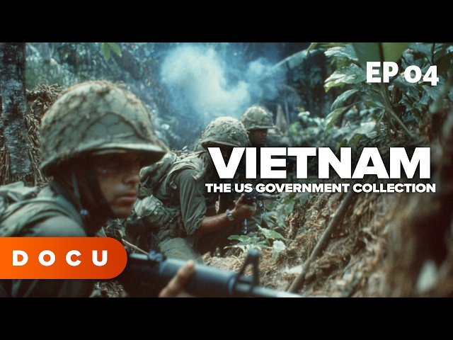 HISTORY DOCUMENTARY | Vietnam: The US Government Collection - Episode 4 (War Archive)