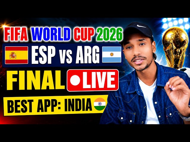⚽ How to Watch Spain vs Argentina FIFA World Cup Final Live in India For FREE? | FIFA World Cup 2026