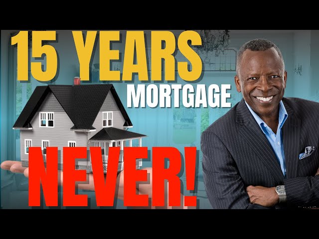 You Don’t Need Permission To Have A 15 Year Mortgage!