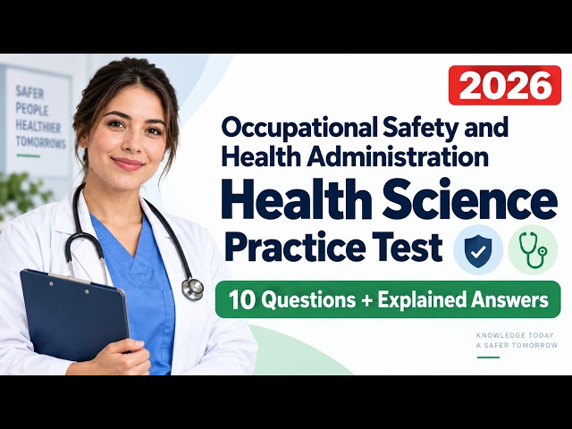 OSHA Health Science Practice Test 2026 | 10 Questions with Explained Answers