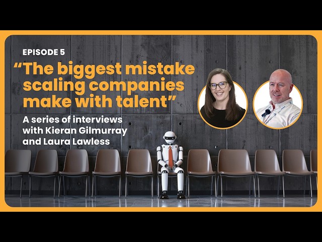 The Biggest Mistake Scaling Companies Make With Talent