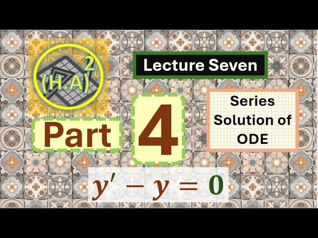 PMD113-Lec7-part4- Series solution of an ordinary differential Equation