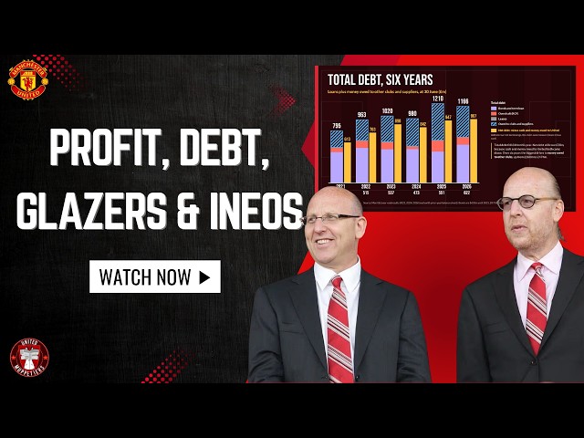 United Finances Explained. Debts, Profits, Stadium & Owners - Manchester United News