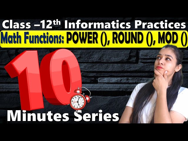 10 Minutes Series | Math Functions: POWER (), ROUND (), MOD () | Fatafat Revision 12 IP