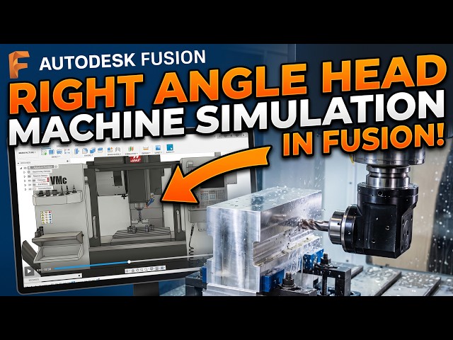 How to Program & Simulate a Right Angle Head in Autodesk Fusion