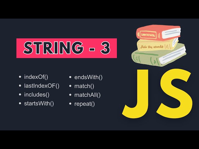8 STRING METHODS | PART 3 | Mastering JavaScript