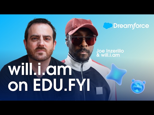will.i.am and EDU.FYI: Giving Students Agency Over Agents | Dreamforce 2026