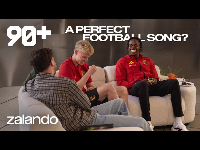 Joaquin Seys & Nathan Ngoy on the Perfect Football Song, Style & the Belgian Fans | 90+ | E03