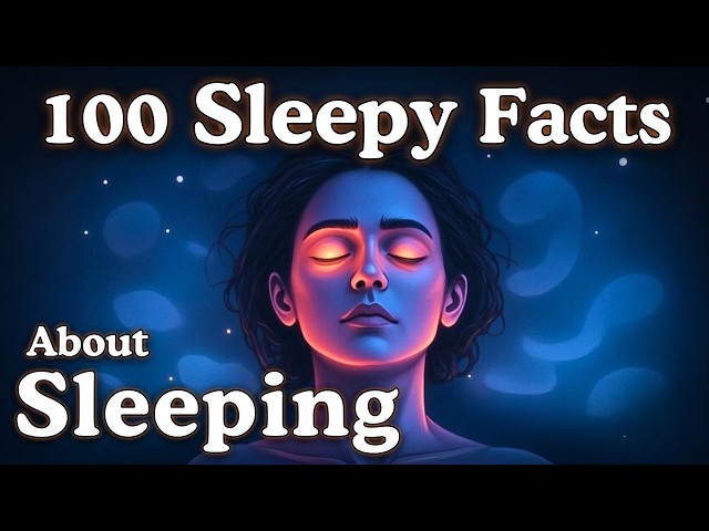 The Most Relaxing Facts About Sleep to Fall Asleep To