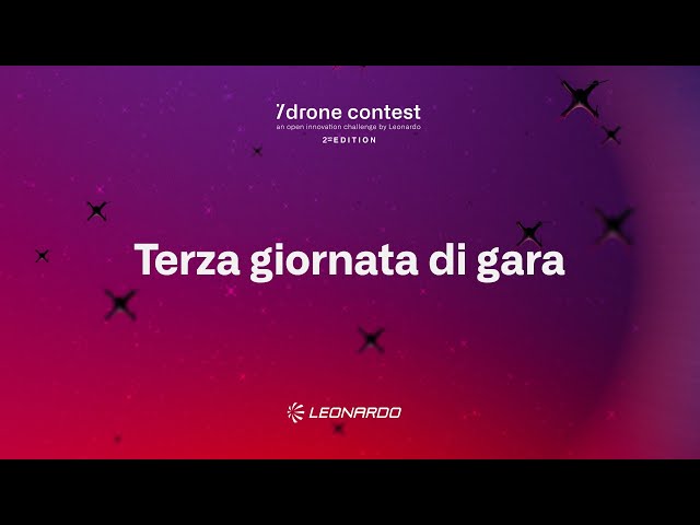 Leonardo Drone Contest - Terzo giorno di gara- 30 Settembre 2021