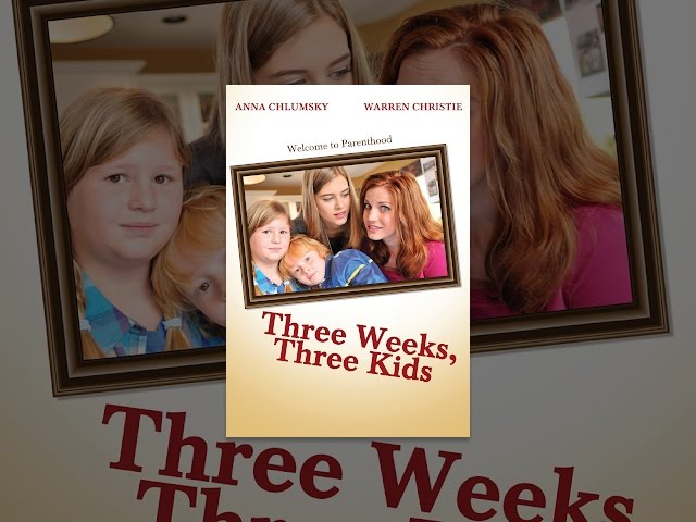 Three Weeks, Three Kids