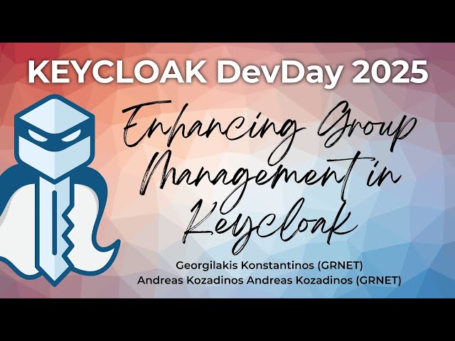 #Keycloak DevDay 2025: Flexible Extension for Dynamic Membership Control (K.Georgilakis A.Kozadinos)