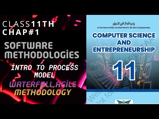 software methodologies,intro to process models|class 11th computer new syllabus