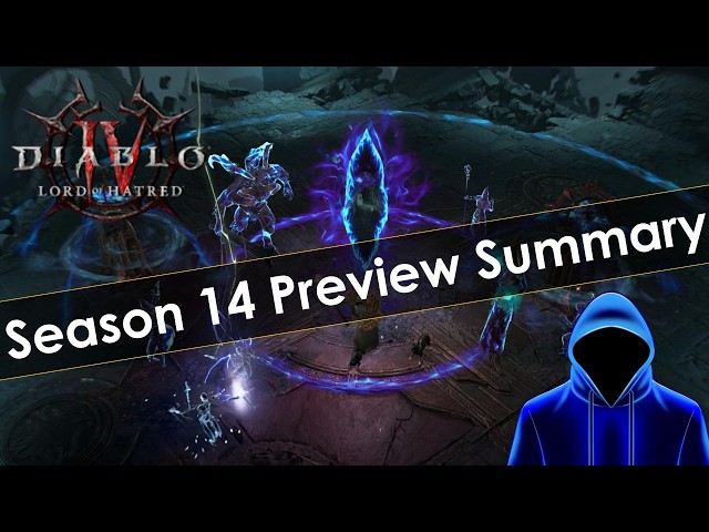Diablo 4 Season 14 Preview Summary