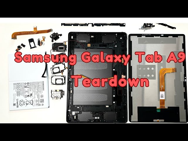 Samsung Galaxy Tab A9 Full Disassembly Teardown Guide