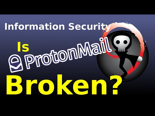 Is ProtonMail Broken?