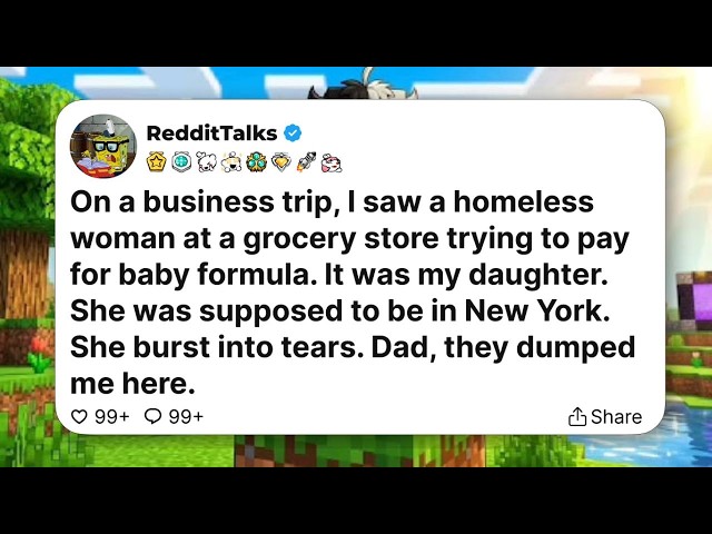 On a business trip, I saw a homeless woman at a grocery store trying to pay for baby formula...