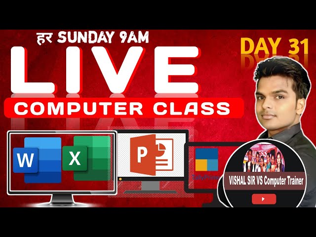 31 वां Computer Live Classes Free Every Saturday 9AM To 10AM | Vishal Sir