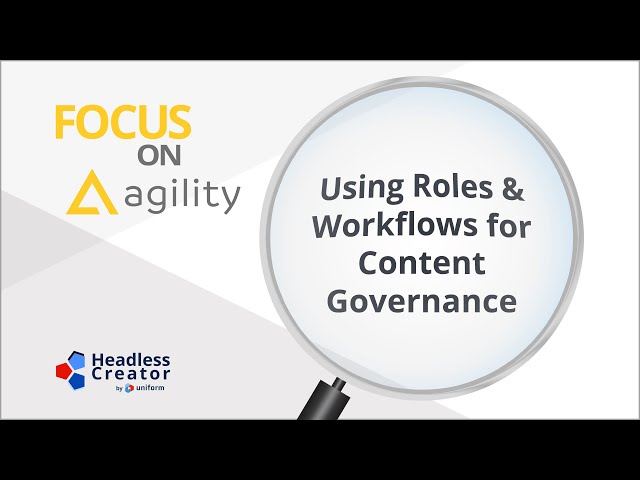 FOAG 4: Using Roles & Workflows for Content Governance