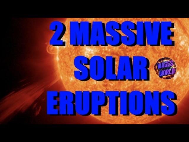 2 MASSIVE SOLAR ERUPTIONS WILL THEY HIT EARTH?