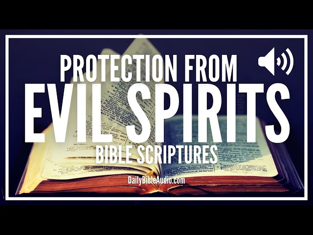 Bible Verses For Protection From Evil Spirits | Powerful Protection Scriptures Against Evil