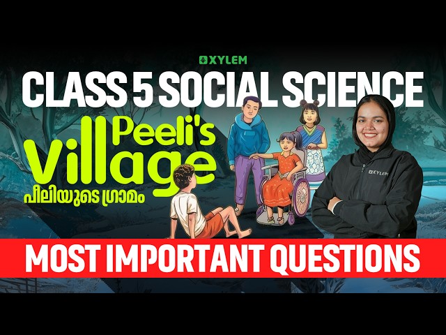 Class 5 Social Science | Onam Exam 2026: Peeli’s Village - Most Important Questions | Xylem Class 5