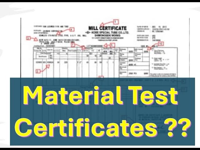 Mill Test Certificate  MTC Explained