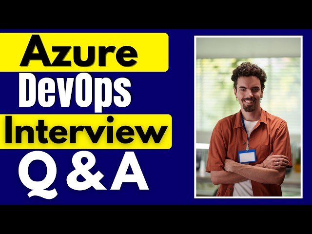 Top 25 Azure DevOps Interview Questions and Answers | Azure DevOps Job Interview