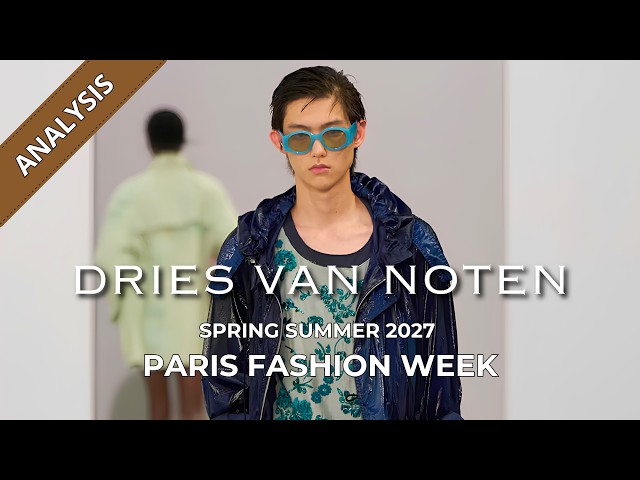 Dries van Noten Men's Spring Summer 2027 Fashion Show Analysis | Paris Fashion Week