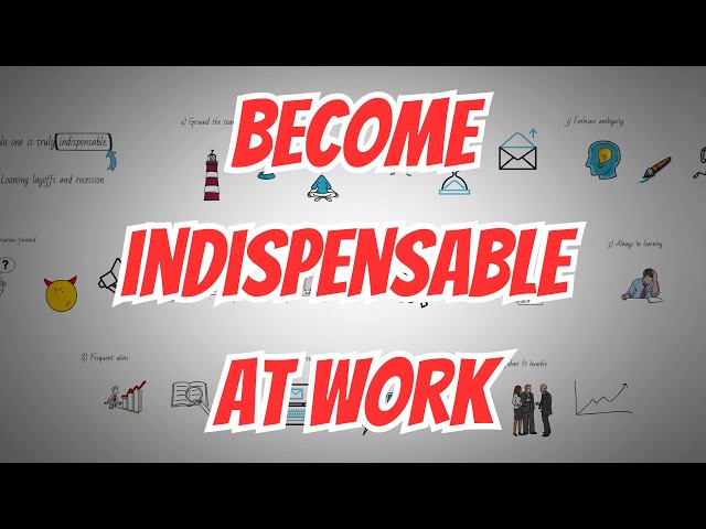 How to make yourself indispensable at work!! 10 ways to become valuable in the workplace.