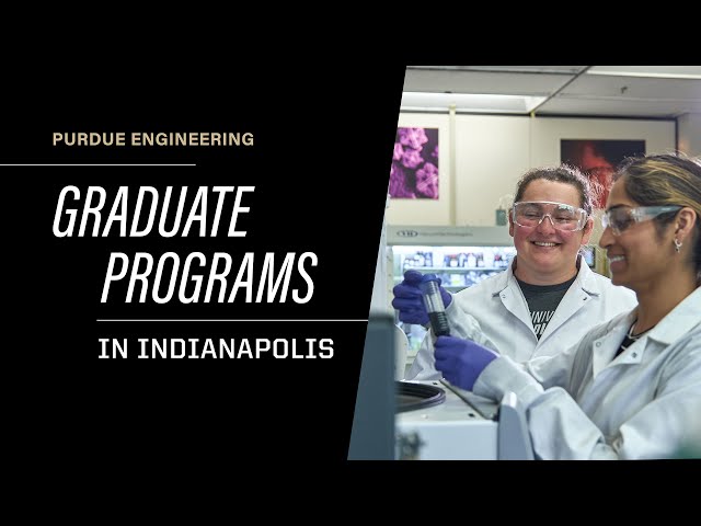 Purdue University in Indianapolis: Graduate Programs