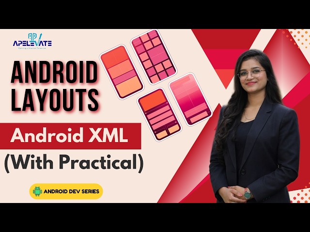 08. Android Layouts Explained | Linear, Relative, Constraint, Frame, Grid, Table | Android Tutorials