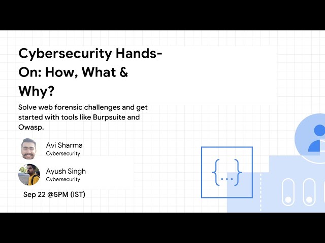 Cybersecurity Hands-On: How, What & Why? | DSC-RAIT