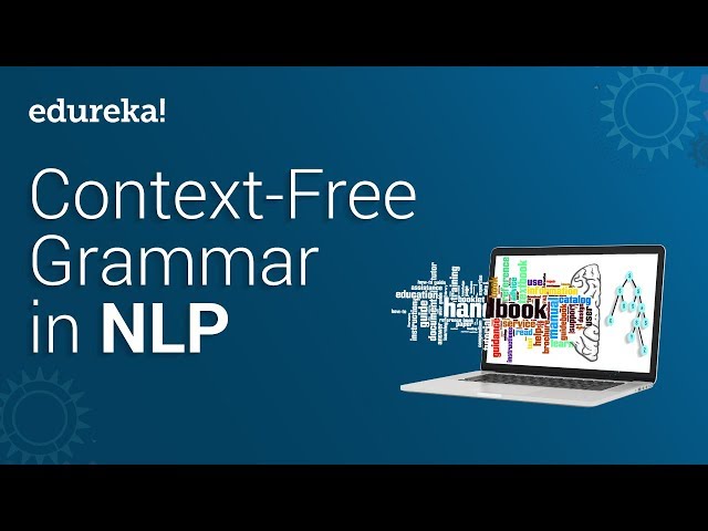 Context Free Grammar Using NLP (Natural Language Processing) In Python | NLP Tutorial | Edureka