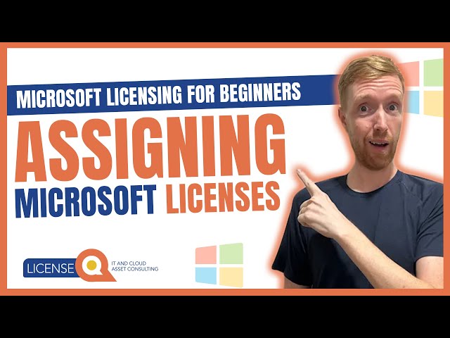 Assigning Microsoft Licenses | Microsoft Licensing for Beginners