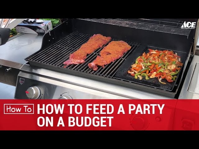 Feed A Party On A Small Budget - Ace Hardware