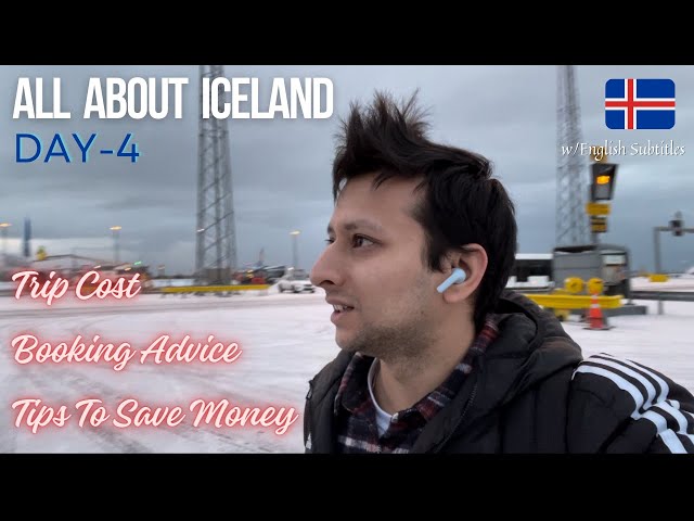 Iceland Trip Recap - Expenses, Tips, Recommendations I Day 4