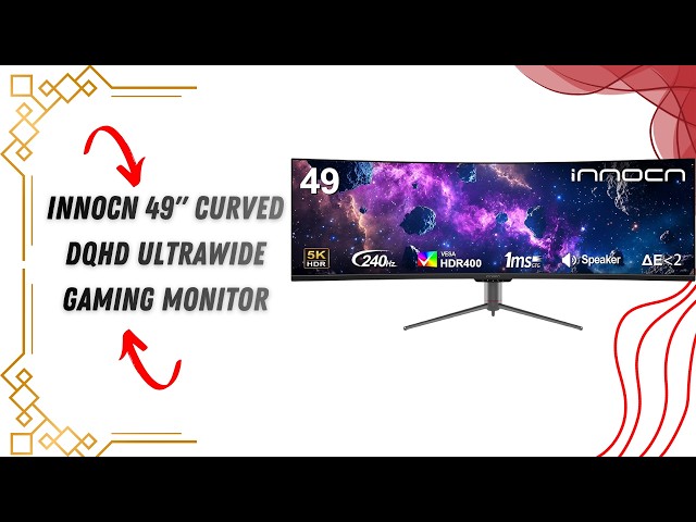 Upgrade From Dual Monitors to One —INNOCN 49" DQHD 5120 x 1440P 240Hz 1800R Ultrawide Gaming Monitor
