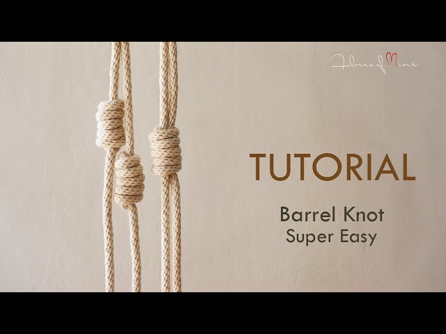 Super Easy Macrame Barrel Knot